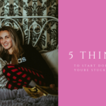 5 things to start doing when you're stuck at home